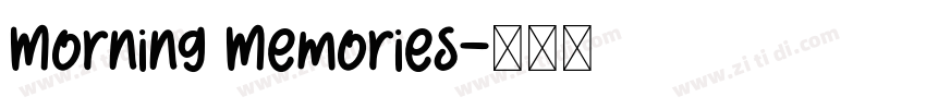 Morning Memories字体转换